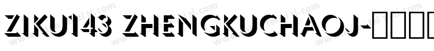 ziku143 zhengkuchaoj字体转换